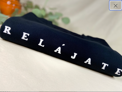 Relájate Sweatshirt