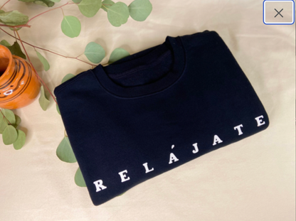 Relájate Sweatshirt